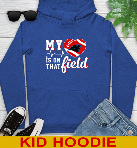 NFL My Heart Is On That Field Football Sports Carolina Panthers Youth Hoodie 10