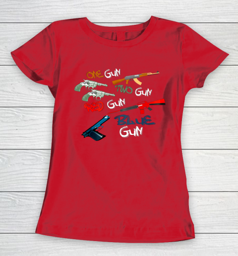 One Gun Two Gun Red Gun Blue Gun Funny Women's T-Shirt 9