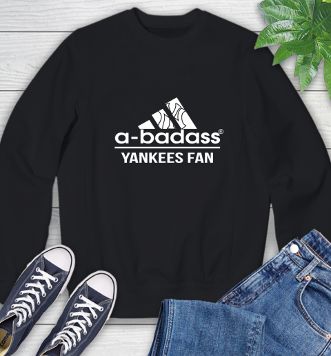 MLB A Badass New York Yankees Fan Adidas Baseball Sports Sweatshirt