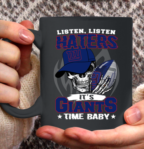 Listen Haters It is GIANTS Time Baby NFL Ceramic Mug 11oz