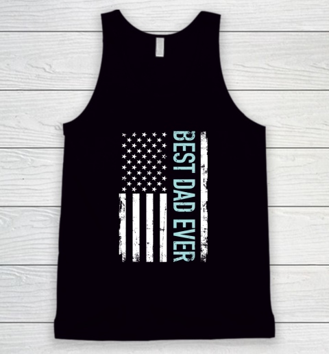 Father's day Best Dad Ever With US American Flag Tank Top