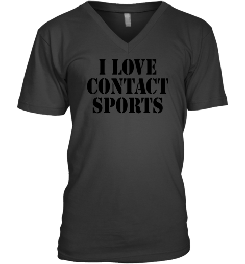 I Love Contact Sports V-Neck T-Shirt