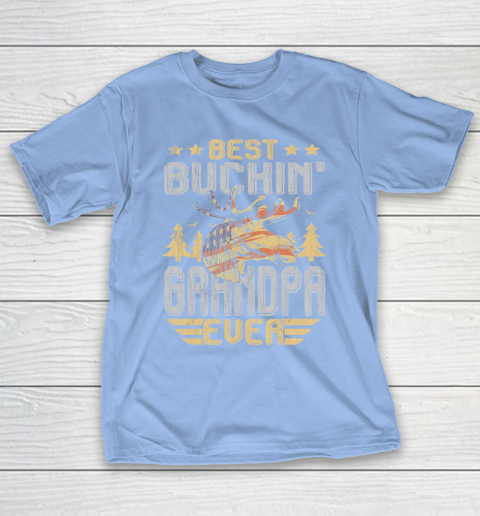 GrandFather gift shirt Best Buckin' Grandpa Ever Shirt Deer Hunting Bucking Fathers T Shirt T-Shirt 20