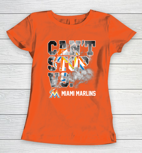 MLB Miami Marlins Baseball Can't Stop Vs Marlins Women's T-Shirt 3