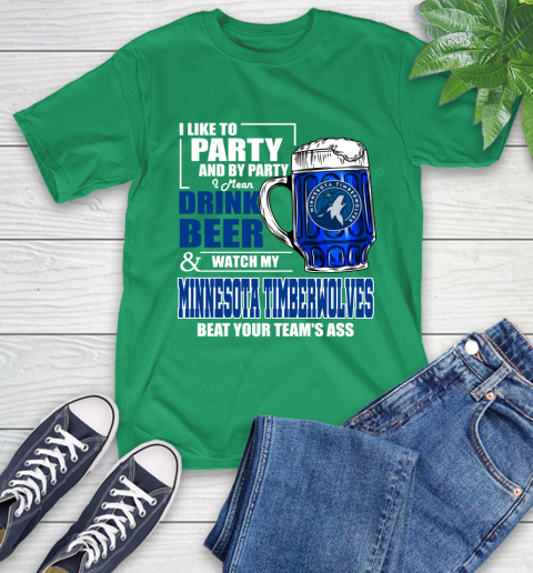 NBA Drink Beer and Watch My Minnesota Timberwolves Beat Your Team's Ass Basketball T-Shirt 7
