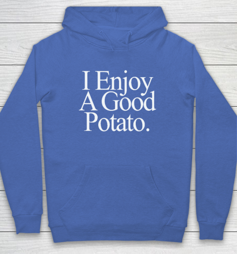 I Enjoy A Good Potato Hoodie 5