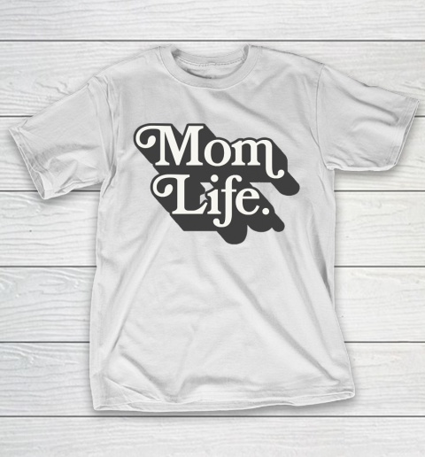 Mother's Day Funny Gift Ideas Apparel  Mom Life  Awesome Retro Typographic Design T Shirt T-Shirt