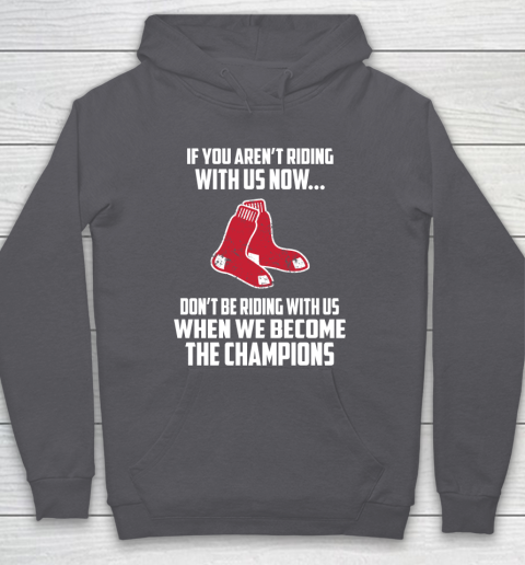MLB Boston Red Sox Baseball We Become The Champions Hoodie 4