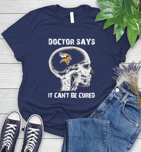 NFL Minnesota Vikings Football Skull It Can't Be Cured Shirt Women's T-Shirt 12