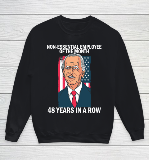 Joe Biden 48 Years In A Row Youth Sweatshirt