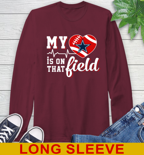 NFL My Heart Is On That Field Football Sports Dallas Cowboys Long Sleeve T-Shirt 7