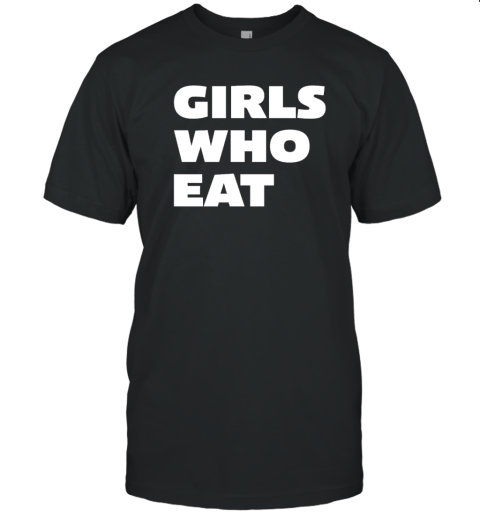 Crossfit Girls Who Eat T-Shirt