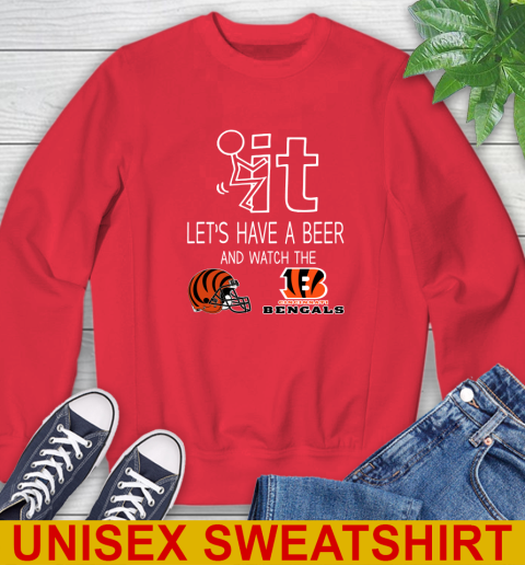 Cincinnati Bengals Football NFL Let's Have A Beer And Watch Your Team Sports Sweatshirt 12