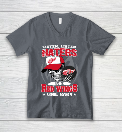 Listen Haters It is WINGS Time Baby NHL V-Neck T-Shirt 4