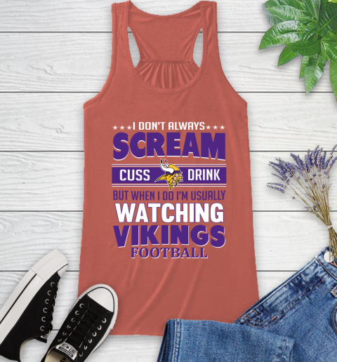 Minnesota Vikings NFL Football I Scream Cuss Drink When I'm Watching My Team Racerback Tank 3