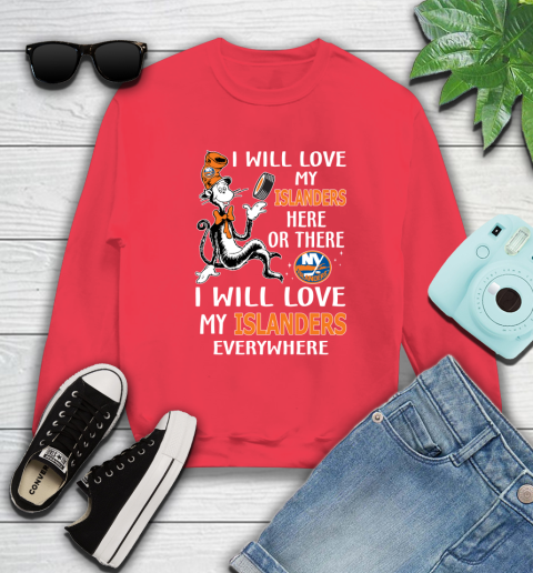 NHL Hockey New York Islanders I Will Love My Islanders Everywhere Dr Seuss Shirt Sweatshirt 11