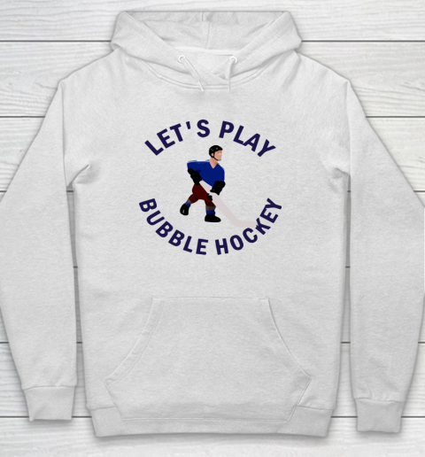 Bubble Hockey Let's Play Hoodie