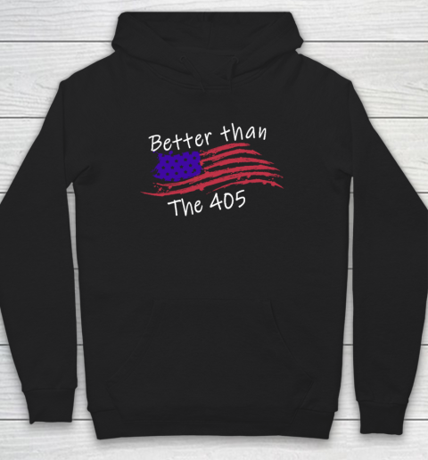 Better Than The 405 USA Flag Retro Vintage Hoodie
