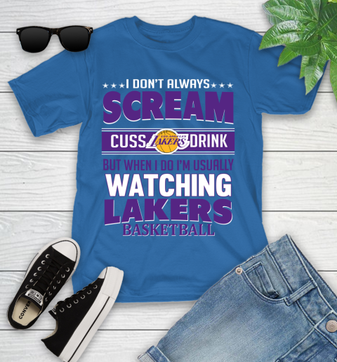 Los Angeles Lakers NBA Basketball I Scream Cuss Drink When I'm Watching My Team Youth T-Shirt 12