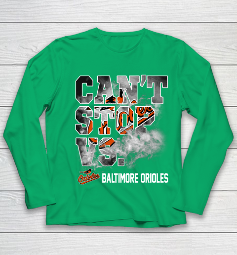 MLB Baltimore Orioles Baseball Can't Stop Vs Baltimore Orioles Youth Long Sleeve 4