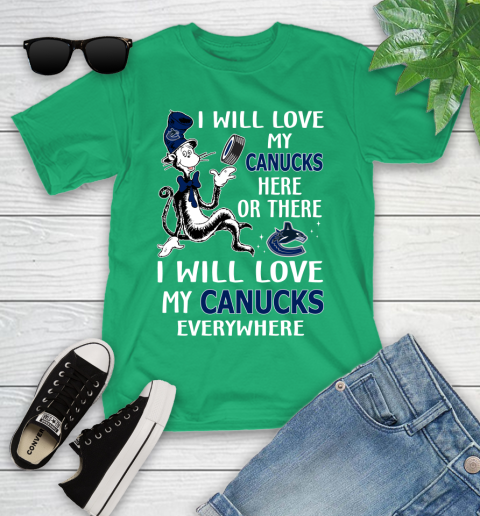 NHL Hockey Vancouver Canucks I Will Love My Canucks Leafs Everywhere Dr Seuss Shirt Youth T-Shirt 7
