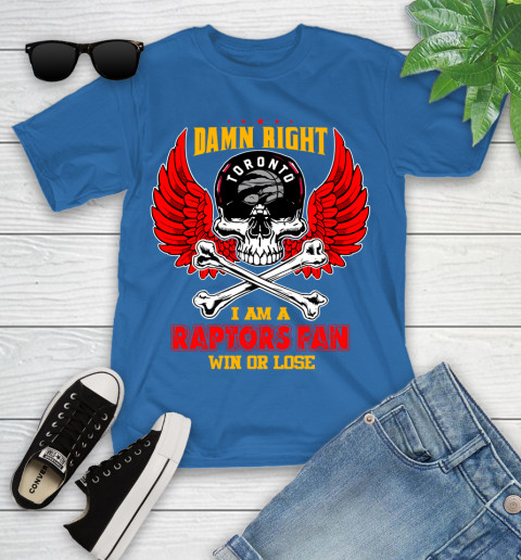 NBA Damn Right I Am A Toronto Raptors Win Or Lose Skull Basketball Sports Youth T-Shirt 12