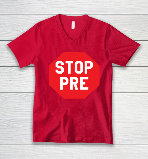 Stop Pre Shirt  Marathon Running Legend Runner V-Neck T-Shirt 3