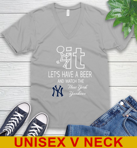 New York Yankees Baseball MLB Let's Have A Beer And Watch Your Team Sports V-Neck T-Shirt 3