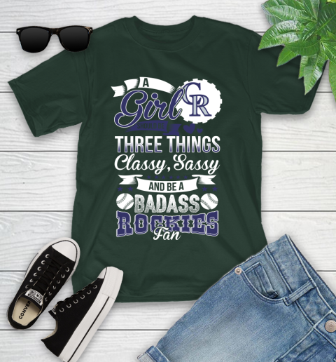 Colorado Rockies MLB Baseball A Girl Should Be Three Things Classy Sassy And A Be Badass Fan Youth T-Shirt 5