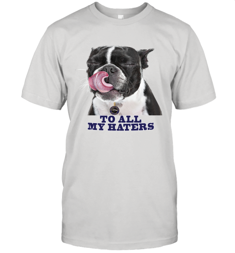 Baltimore Ravens To All My Haters Dog Licking Unisex Jersey Tee