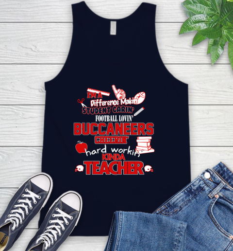 Tampa Bay Buccaneers NFL I'm A Difference Making Student Caring Football Loving Kinda Teacher Tank Top 2