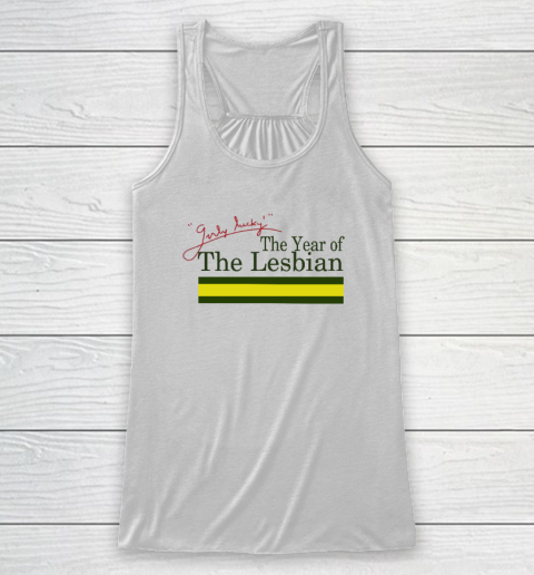 The Year Of The Lesbian Racerback Tank