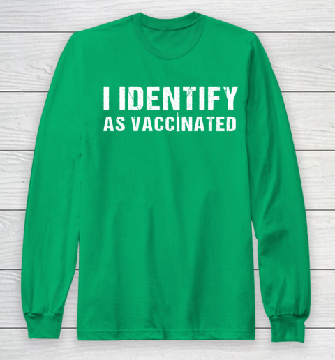 I Identify As Vaccinated Funny Vaccine 2021 Long Sleeve T-Shirt 4