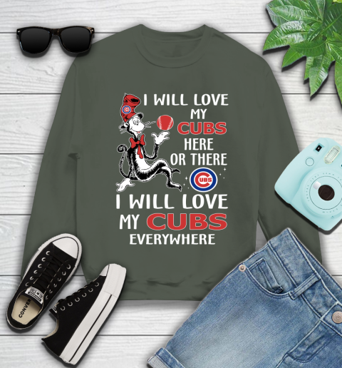 MLB Baseball Chicago Cubs I Will Love My Cubs Everywhere Dr seuss Shirt Youth Sweatshirt 7
