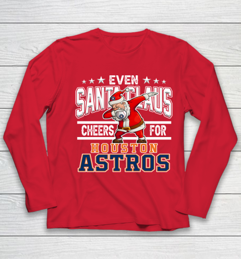 Houston Astros Even Santa Claus Cheers For Christmas MLB Youth Long Sleeve 8