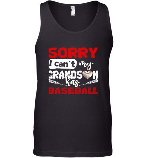 Sorry I Can't My Grandson Has Baseball TShirt Grandma Tank Top