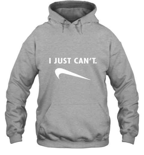 c22l i just can39 t shirts hoodie 23 front sport grey