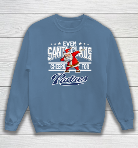 San Diego Padres Even Santa Claus Cheers For Christmas MLB Sweatshirt 6
