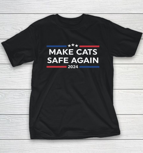 Make Cats Safe Again Funny 2024 Presidential Election Youth T-Shirt