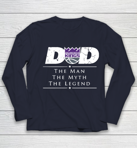 Sacramento Kings NBA Basketball Dad The Man The Myth The Legend Youth Long Sleeve 2