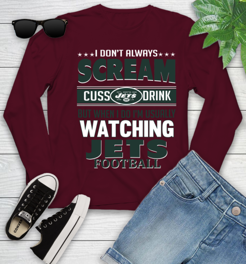 New York Jets NFL Football I Scream Cuss Drink When I'm Watching My Team Youth Long Sleeve 6