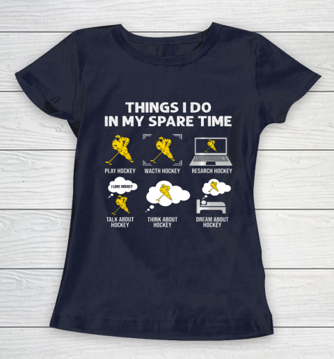 Things I Do In My Spare Time Hockey Ice Hockey Player Gift Women's T-Shirt 2