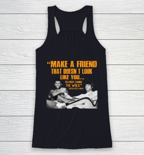 Kareem Abdul Jabbar Shirt Make A Friend That Doesn't Look Like You Racerback Tank 7