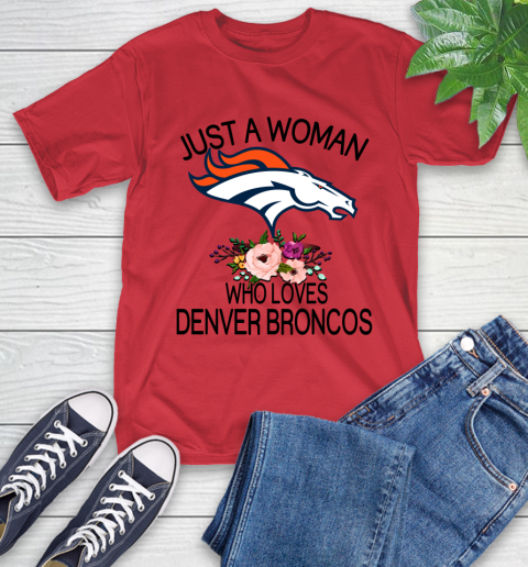 NFL Just A Woman Who Loves Denver Broncos Football Sports T-Shirt 10