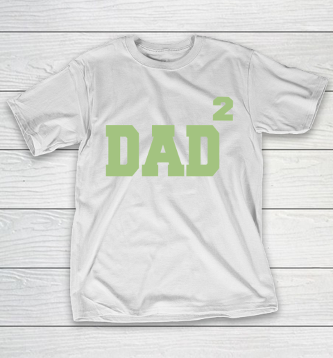 Dad to the Second Power Father's Day T-Shirt 11