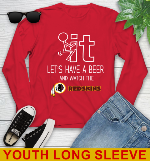 Washington Redskins Football NFL Let's Have A Beer And Watch Your Team Sports Youth Long Sleeve 11