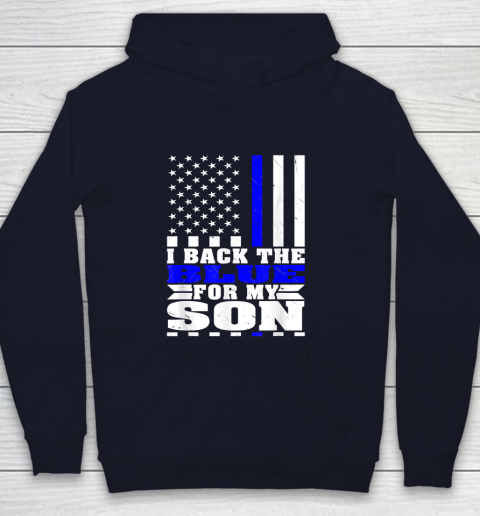 I Back The Blue For My Son Proud Police Mom Dad Cops Parent Thin Blue Line Youth Hoodie 2