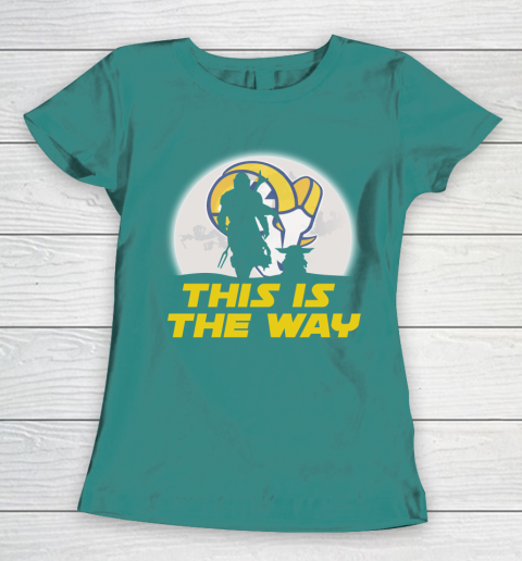 Los Angeles Rams NFL Football Star Wars Yoda And Mandalorian This Is The Way Women's T-Shirt 10