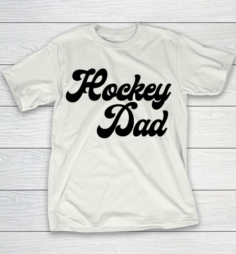 Father's Day Funny Gift Ideas Apparel  Hockey dad Youth T-Shirt