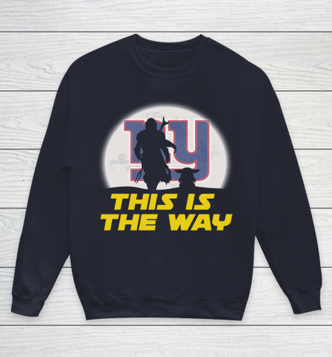 New York Giants NFL Football Star Wars Yoda And Mandalorian This Is The Way Youth Sweatshirt 2